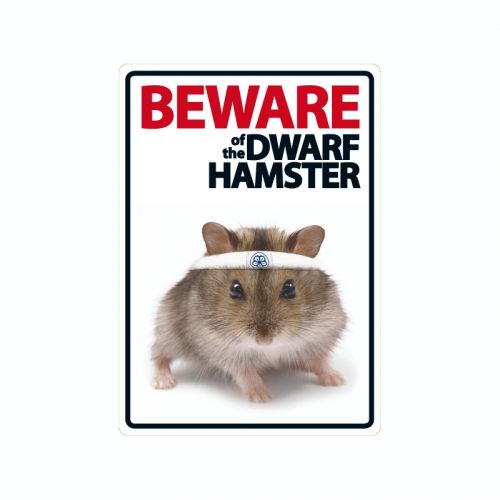 Beware of the Dwarf Hamster Sign