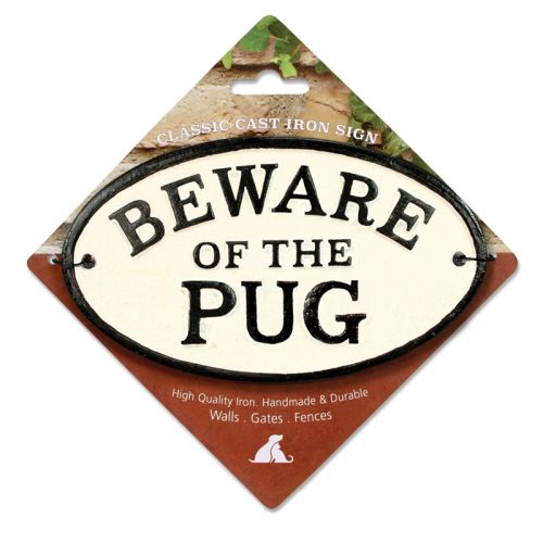 Beware Of The Pug Cast Iron Oval Sign